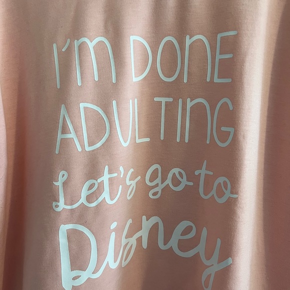 “I’m done Adulting. Let’s go to Disney” sweater - Picture 2 of 3